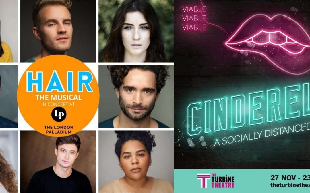 HAIR THE MUSICAL (IN CONCERT) & CINDERELLA: THE SOCIALLY DISTANCED BALL announced by The Turbine Theatre
