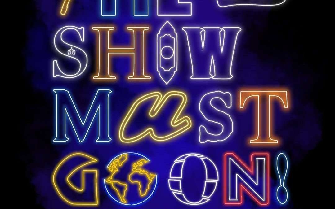 THE SHOW MUST GO ON LIVE! featuring an all-star musical theatre cast!