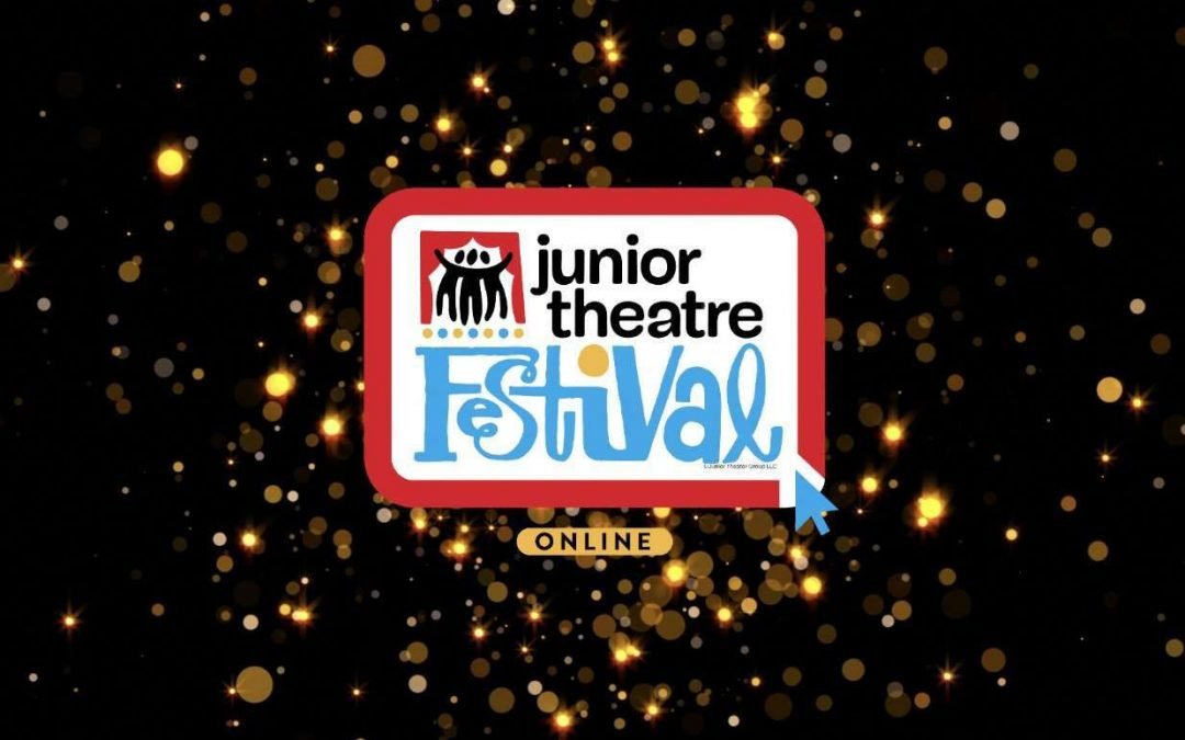 Music Theatre International (MTI) …Online Version of Junior Theatre Festival – this Saturday, 8 May 2021