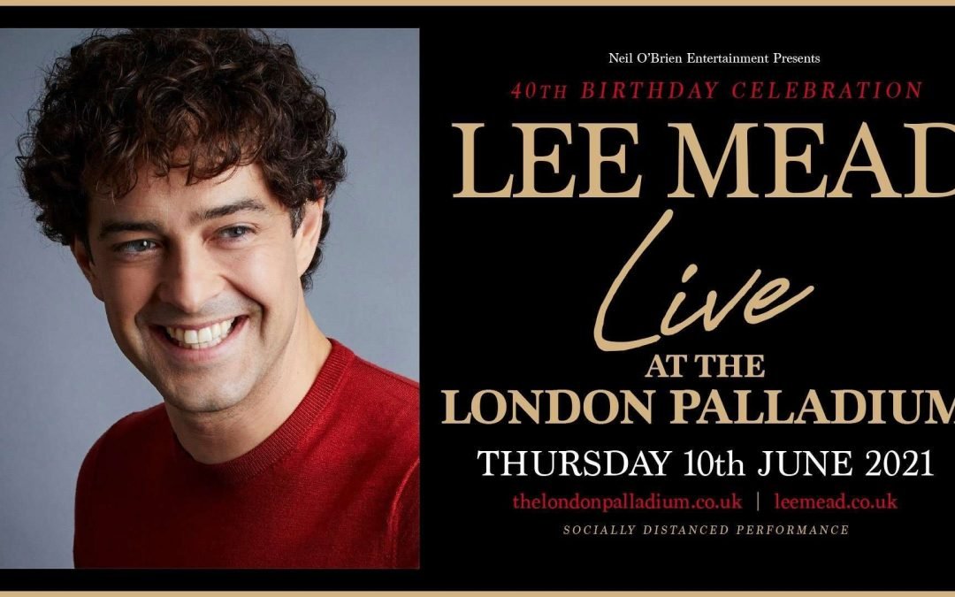 LEE MEAD LIVE AT THE LONDON PALLADIUM