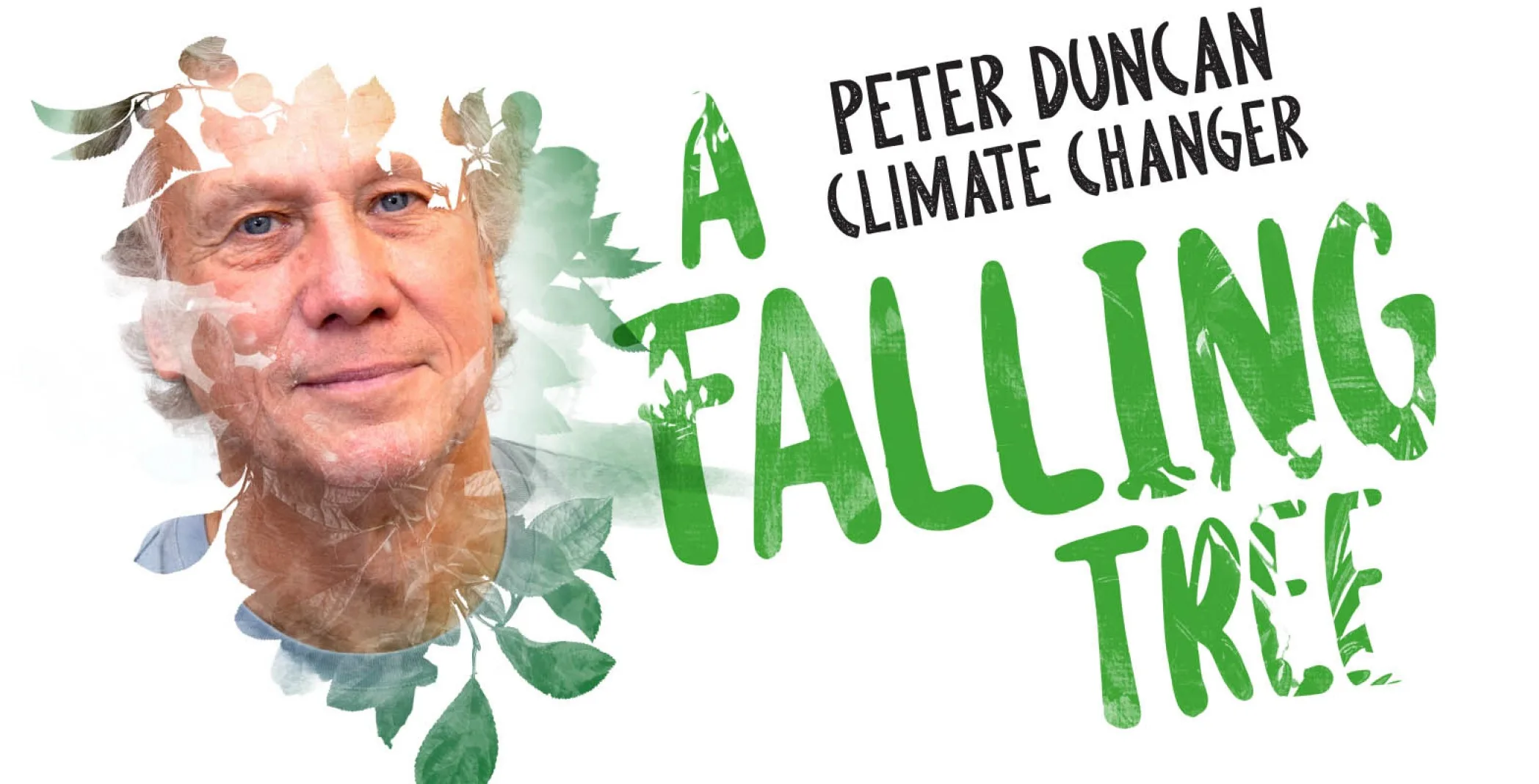 YOUR NEWS – Peter Duncan, A Falling Tree